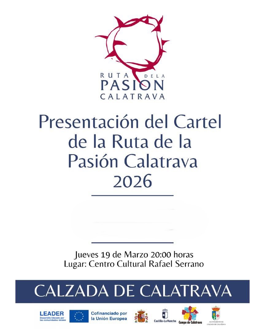 Presentación cartel Ruta de la Pasión Calatrava 2026. Calzada de Cva.
