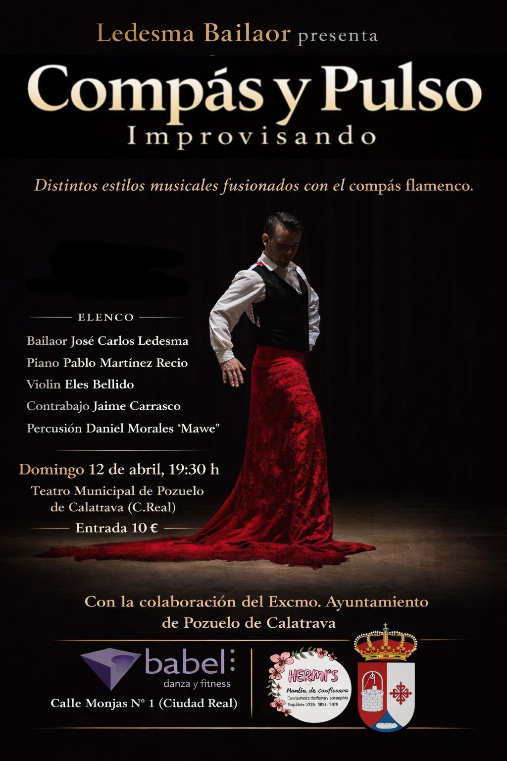 Compás y pulso de Ledesma bailaor. Pozuelo de Calatrava