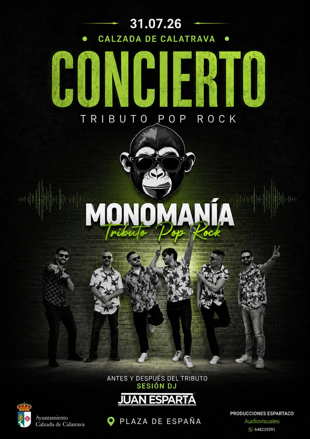 Feria y fiestas del Jubileo 2026. Concierto Tributo Pop Rock. Monomanía. Calzada de Calatrava.